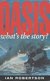 "Oasis": Whats the Story?