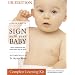 Sign With Your Baby Complete Learning Kit - UK Edition (Book, Training Video, Quick Reference Guide & BSL Booklet Combination)