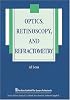 Optics, Retinoscopy, and Refractometry