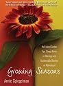 Growing Seasons: Half-Baked Garden Tips, Cheap Advice on Marriage and Questionable Theories on Motherhood