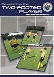 Developing the Two-Footed Player with Martin Bidzinski