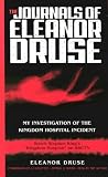 The Journals of Eleanor Druse: My Investigation of the Kingdom Hospital Incident