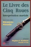 Le Livre des 5 roues : interpr�tation martiale