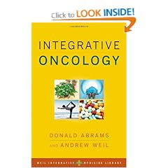 Integrative Oncology (Weil Integrative Medicine Library)