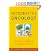 Integrative Oncology (Weil Integrative Medicine Library)