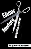 Shear Anxiety: Life behind the Chair
