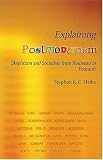 Explaining Postmodernism: Skepticism and Socialism from Rousseau to Foucault