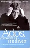 Ados, Comment Les Motiver