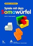 Schauen und Bauen Teil 2: Spiele mit dem Somaw&uuml;rfel - Ueli Hirt, Sandra Meister
