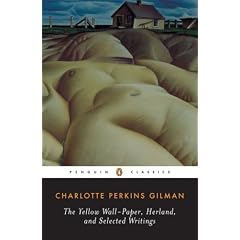 Herland, the Yellow Wall-Paper, and Selected Writings (Penguin twentieth-century classics)