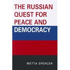 The Russian Quest for Peace and Democracy