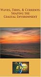 Review Educational Video Network, Inc.  / Waves, Tides, & Currents: Shaping the Coastal Environment