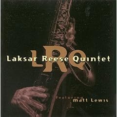 Laksar Reese Quintet featuring Matt Lewis