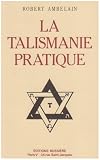 La talismanie pratique