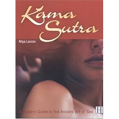 Kama Sutra: A Modern Guide to the Ancient Art of Sex