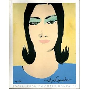 SOCIAL PROBLEM�\MARK GONZALES  