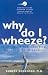 Book Why Do I Wheeze?