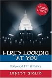 Heres Looking at You: Hollywood, Film & Politics (Politics, Media & Popular Culture)