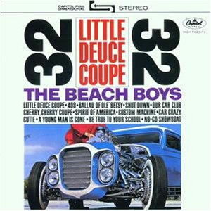 The Beach Boys - Little Deuce Coupe & All Summer Long - Zortam Music