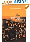 The Ambient Century: From Mahler to Moby--The Evolution of Sound in the Electronic Age