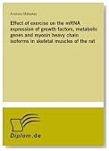 Effect of exercise on the mRNA expression of growth factors, metabolic genes and myosin heavy chain isoforms in skeletal muscles of the rat