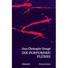 Die purpurnen Fl�sse: Thriller