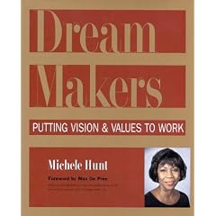 DreamMakers: Putting Vision and Values to Work