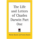 The Life And Letters of Charles Darwin book cover