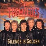 Silence Is Golden: the Best of