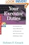 Your Executor Duties: The information you need to effectively carry out the powers and duties of an executor for distributing an estate (Tax Guide ... Tax Guides Series 300: Retirees and Estates)