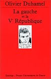 La Gauche et la Ve R�publique
