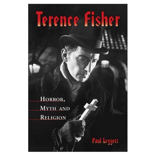 Terence Fisher: Horror, Myth and Religion