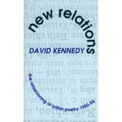 New Relations: Refashioning of British Poetry, 1980-94