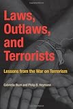 Laws, outlaws, and terrorists : lessons from the War on Terrorism