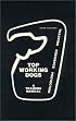Top Working Dogs: A Training Manual--Tracking, Obedience, Protection
