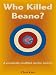 Who Killed Beano?: A Genetical...