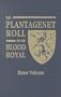 Plantagenet Roll of the Blood Royal: The Isabel of Essex Volume, Containing the Descendants of Isabel (Plantagenet), Countess of Essex & Eu