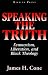 Speaking the Truth: Ecumenism, Liberation, and Black Theology