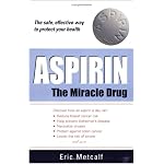 Aspirin: The Miracle Drug (Avery Health Guides) book cover