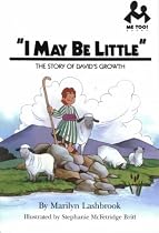 I May be Little: The Story of David's Growth (Me Too!)