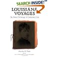 Louisiana Voyages: The Travel Writings of Catharine Cole by Martha R. Field, Joan B. Mclaughlin, and Jack McLaughlin