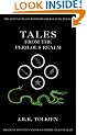 Tales from the Perilous Realm: Farmer Giles of Ham / The Adventures of Tom Bombadil / Leaf by Niggle / Smith of Wootton Major