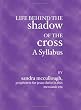 Life Behind the Shadow of the Cross--A Syllabus