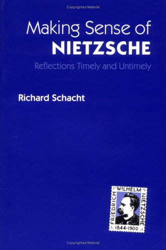 Making Sense of Nietzsche: REFLECTIONS TIMELY AND UNTIMELY (International Nietzsche Studies)
