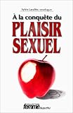 A la conqu�te du plaisir sexuel