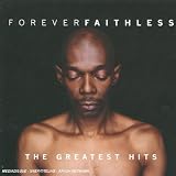 Revue Faithless  / Forever Faithless: The Greatest Hits