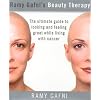 Ramy Gafni's Beauty Therapy: The Ultimate Guide to Looking and Feeling Great While Living with Cancer