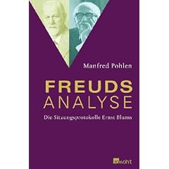 Freuds Analyse. Die Sitzungsprotokolle Ernst Blums (Gebundene Ausgabe)