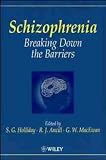 Schizophrenia
 Breaking Down the Barriers,
