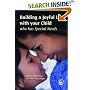 Building a Joyful Life With Your Child Who Has Special Needs